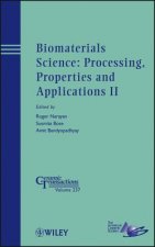 Biomaterials Science - Processing, Properties and Applications II - Ceramic Transactions V237