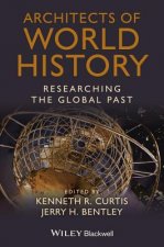 Architects of World History - Researching the Global Past