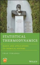Statistical Thermodynamics - Basics and Applications to Chemical Systems
