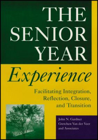 Senior Year Experience - Facilitating Integration, Reflection, Closure and Transition