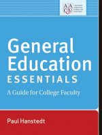 General Education Essentials - A Guide for College Faculty