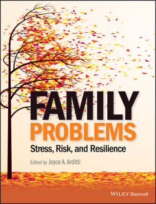 Family Problems - Stress, Risk, and Resilience