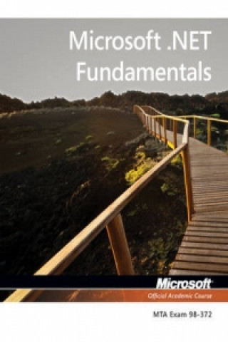 Exam 98-372 Microsoft .NET Fundamentals