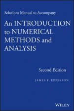 Solutions Manual to Accompany An Introduction to Numerical Methods and Analysis, Second Edition