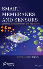 Smart Membranes and Sensors - Synthesis, Characterization, and Applications