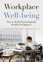 Workplace Well-being - How to Build Psychologically Healthy Workplaces