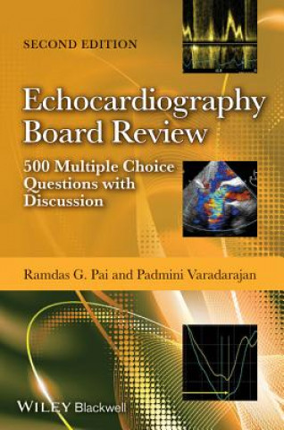 Echocardiography Board Review - 500 Multiple Choice Questions with Discussion 2e