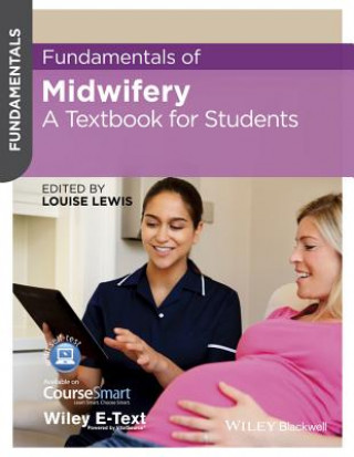 Fundamentals of Midwifery - A Textbook for Students