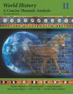 World History: A Concise Thematic Analysis: Second  Edition, Volume 2