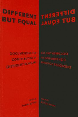 Different but Equal - Documenting the Contribution  of Dissident Scholars
