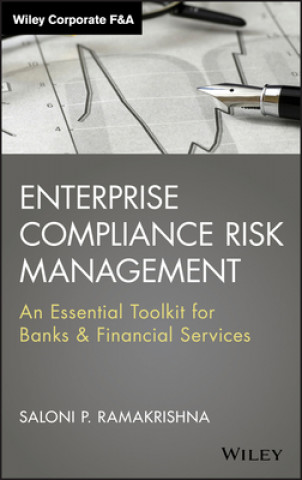 Enterprise Compliance Risk Management -  An Essential Toolkit for Banks & Financial Services