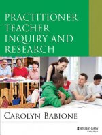 Practitioner Teacher Inquiry and Research