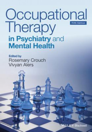 Occupational Therapy in Psychiatry and Mental Health 5e
