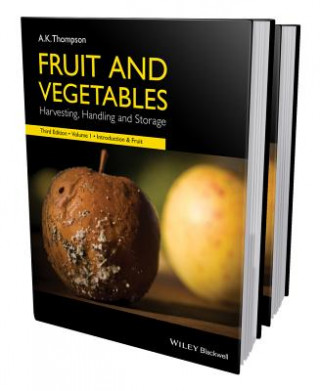 Handbook Fruit and Vegetables - Harvesting, Handling and Storage 3e 2 Vol Set