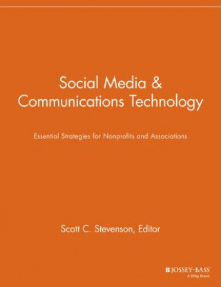 Social Media & Communications Technology - Essential Strategies for Nonprofits