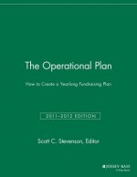 Operational Plan - How to Create a Yearlong Fundraising Plan - 2011/2012 Edition