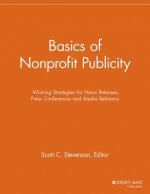 Basics of Nonprofit Publicity - Winning Strategies  for News Releases, Press Conferences