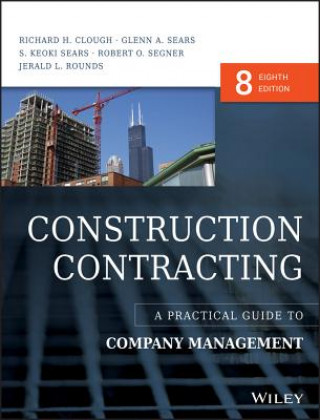 Construction Contracting - A Practical Guide to Company Management 8e