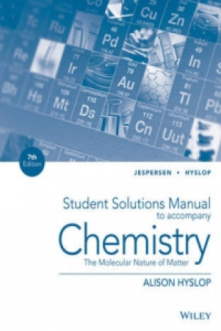 Student Solutions Manual to accompany Chemistry: The Molecular Nature of Matter, 7e