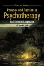 Paradox and Passion in Psychotherapy - An Existential Approach
