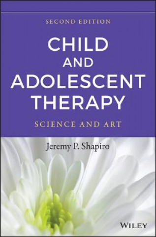 Child and Adolescent Therapy - Science and Art 2e