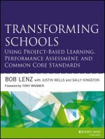 Transforming Schools Using Project-Based Learning,  Performance Assessment, and Common Core Standards