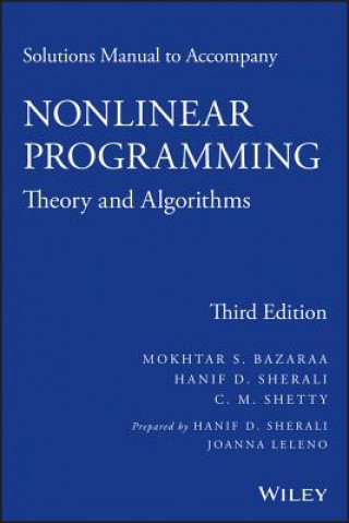 Solutions Manual to Accompany Nonlinear Programming - Theory and Algorithms, Third Edition