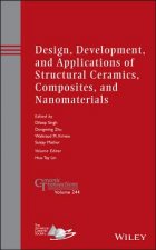 Design, Development, and Applications of Structural Ceramics, Composites, and Nanomaterials , Ceramic Transactions Volume 244