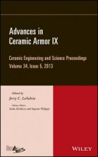 Advances in Ceramic Armor IX - Ceramic Engineering  and Science Proceedings, Volume 34 Issue 5