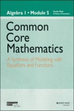 Common Core Mathematics, a Story of Functions