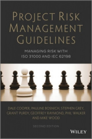 Project Risk Management Guidelines - Managing Risk  with ISO 31000 and IEC 62198 2e