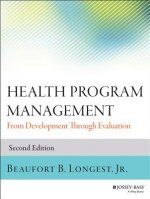 Health Program Management - From Development Through Evaluation 2e