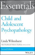 Essentials of Child and Adolescent Psychopathology  2e