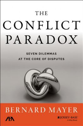 Conflict Paradox - Seven Dilemmas at the Core of Disputes
