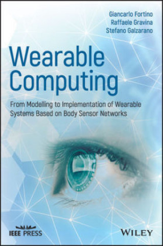Wearable Systems and Body Sensor Networks