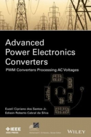 Advanced Power Electronics Converters - PWM Converters Processing AC Voltages