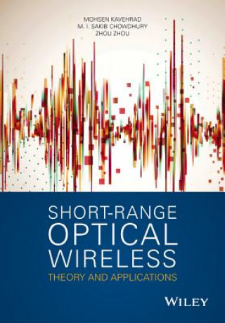 Short-Range Optical Wireless Theory and Applications