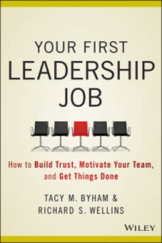 Your First Leadership Job - How Catalyst Leaders Bring Out the Best in Others