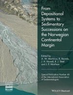 From Depositional Systems to Sedimentary Successio ns on the Norwegian Continental Margin (IAS SP 46)