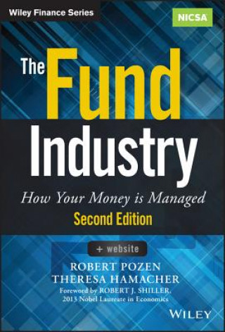 Fund Industry, 2nd Edition + Website - How Your Money is Managed