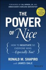 Power of Nice- How to Negotiate So Everyone Wins - Especially You! Revised and Updated