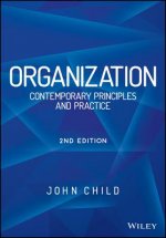 Organization 2e - Contemporary Principles and Practice