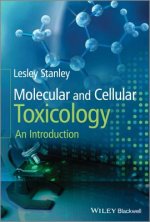 Molecular and Cellular Toxicology - An Introduction