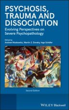 Psychosis, Dissociation and Trauma