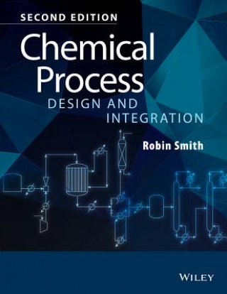 Chemical Process Design and Integration 2e