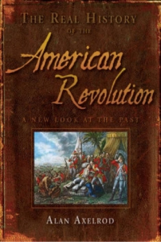 Real History of the American Revolution