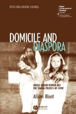 Domicile and Diaspora - Anglo-Indian Women and the  Spatial Politics of Home