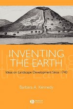 Inventing the Earth - Ideas on Landscape Development Since 1740