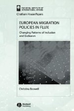 European Migration Policies in Flux - Changing Patterns of Inclusion and Exclusion