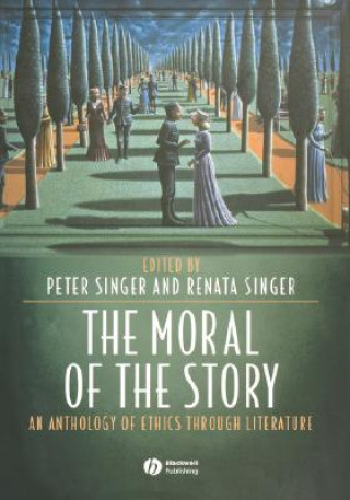 Moral of the Story - An Anthology of Ethics Through Literature